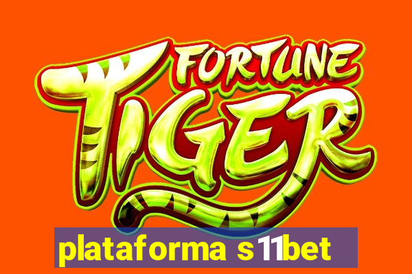 plataforma s11bet